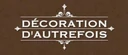 Logo Décoration d'autrefois